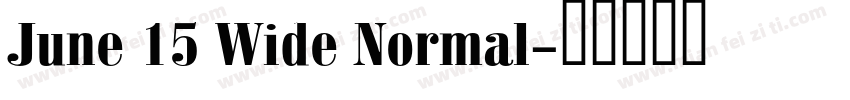 June 15 Wide Normal字体转换